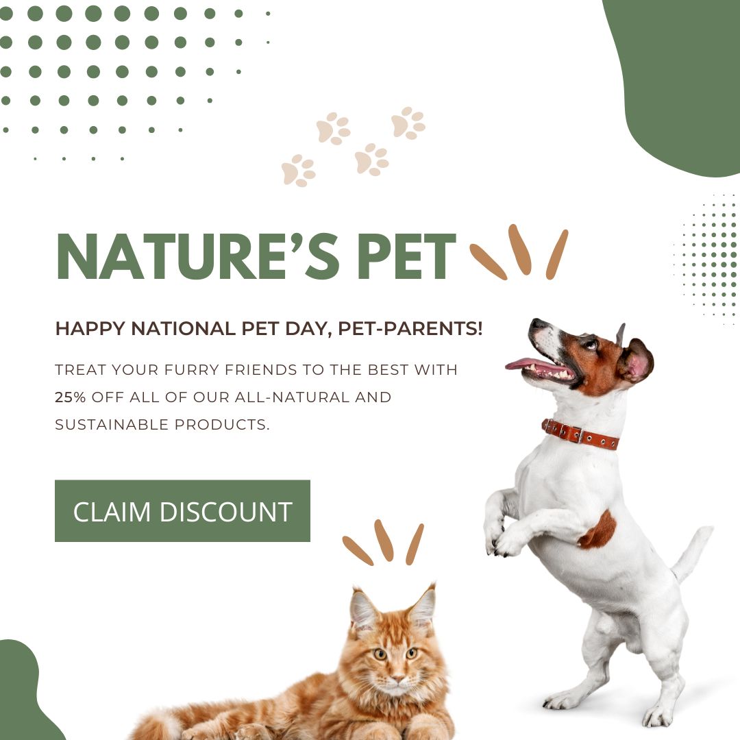 Unleash Savings 25% off National Pet Day at Nature's Pet